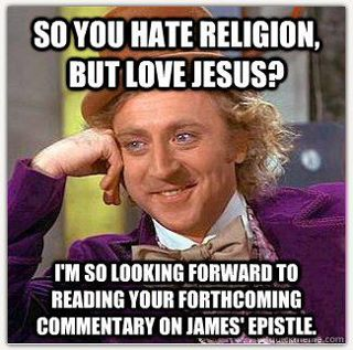 so-you-hate-religion-but-love-jesus-catholic-memes-vIC6Dm-quote